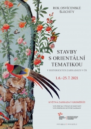 STAVBY S ORIENTÁLNÍ TEMATIKOU V HISTORICKÝCH ZAHRADÁCH V ČR | výstava v Květné zahradě v Kroměříži